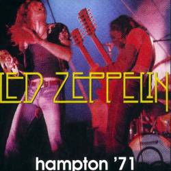 Led Zeppelin : Hampton '71